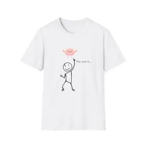 Stickman Use your brain Unisex Softstyle T-Shirt